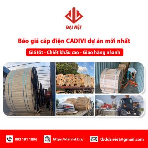 Báo giá cáp điện CADIVI dự án mới nhất缩略图