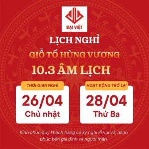 Đại Việt thông báo lịch nghỉ Giỗ Tổ Hùng Vương 10/3 âm lịch 2026缩略图